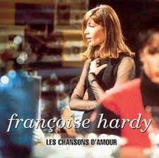 FRANCOISE HARDY | LES CHANSONS DAMOUR