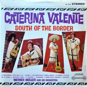 CATERINA VALENTE | SOUTH OF THE BORDER
