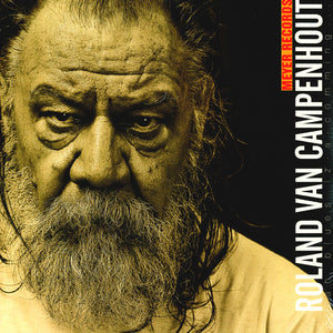 ROLAND VAN CAMPENHOUT | DAH BLUES IZ A COMMING