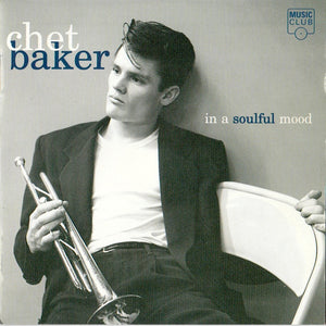 CHET BAKER | IN A SOULFUL MOOD