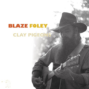 BLAZE FOLEY | CLAY PIGEONS (VINYL)