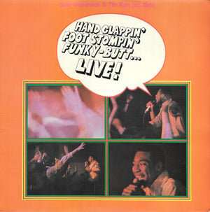 GENO WASHINGTON / AND THE RAM JAM BAND | HAND CLAPPIN FOOT STOMPIN FUNKY BUTT - LIVE