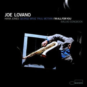 JOE LOVANO | I'M ALL FOR YOU