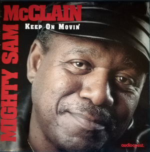 MIGHTY SAM MCCLAIN | KEEP ON MOVIN