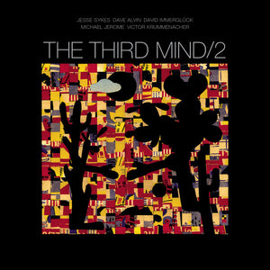 THIRD MIND / DAVE ALVIN / JESSE SYKES | THIRD MIND 2 (2LP SET) (VINYL)