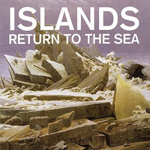 ISLANDS | RETURN TO THE SEA (DIGI)