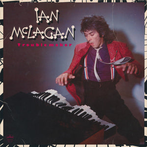 IAN MCLAGLAN | TROUBLEMAKER - USA