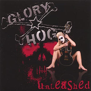 GLORY HOG | UNLEASHED