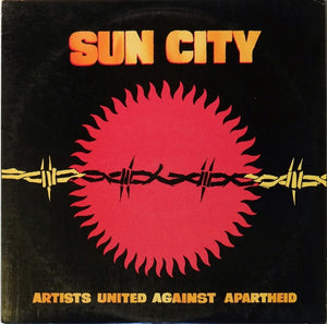 ARTISTS UNITED AGAINST APARTHEID | SUN CITY - LP - US