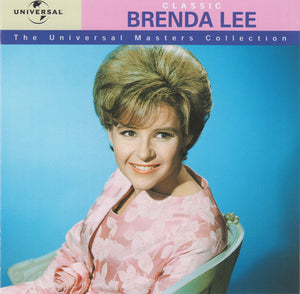 BRENDA LEE | CLASSIC BRENDA LEE - THE UNIVERSAL MASTERS COLLECTION