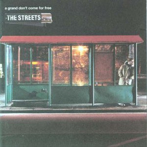 STREETS^THE STREETS | A GRAND DON'T COME FOR FREE