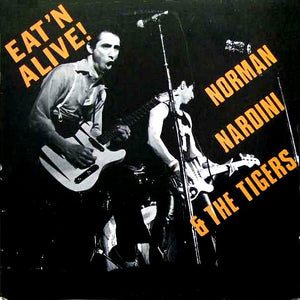 NORMAN NARDINI / TIGERS | EATN ALIVE