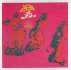 ISLEY BROTHERS | ROCK AROUND THE CLOCK - DELETION CUT