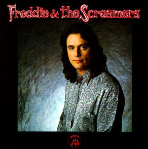 FREDDIE AND THE SCREAMERS | FREDDIE AND THE SCREAMERS