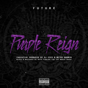 FUTURE | PURPLE REIGN