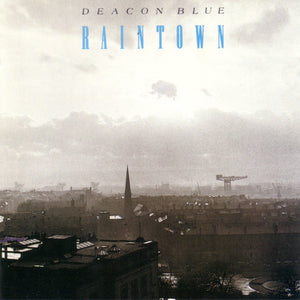 DEACON BLUE | RAINTOWN