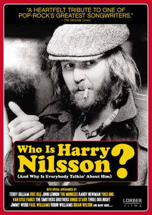 WHO IS HARRY NILSSON AND WHY IS EVERYBODY TALKING ABOUT HIM