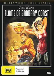 MOVIE WE | FLAME OF BARBARY COAST