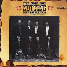 NOTTING HILLBILLIES / MARK KNOPFLER | MISSING PRESUMED HAVING A GOOD TIME