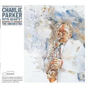 CHARLIE PARKER | WASHINGTON CONCERTS