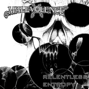 MALEVOLENCE | RELENTLESS ENTROPY - SIGNED