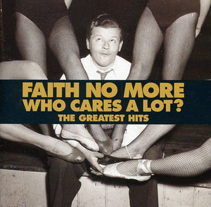 FAITH NO MORE | WHO CARES A LOT GREATEST HITS (20 TRACKS)