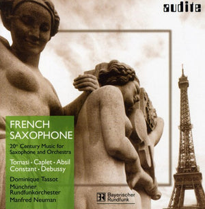 DOMINIQUE TASSOT | FRENCH SAXOPHONE 20TH CTRY MUSIC SAXOPHONE & ORCH