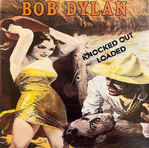 BOB DYLAN | KNOCKED OUT LOADED - US