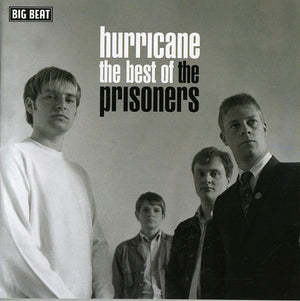 THE PRISONERS | HURRICANE: THE BEST OF