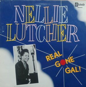 NELLIE LUTCHER | REAL GONE GAL