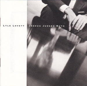 LYLE LOVETT | JOSHUA JUDGES RUTH