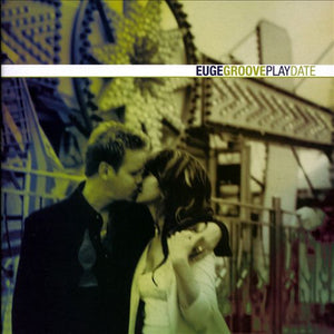 EUGE GROOVE | PLAYDATE