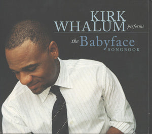 KIRK WHALUM | BABYFACE SONG BOOK