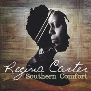 REGINA CARTER | SOUTHERN COMFORT