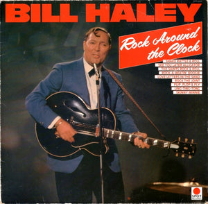 BILL HALEY | ROCK AROUND THE CLOCK - 1983 REISSUE
