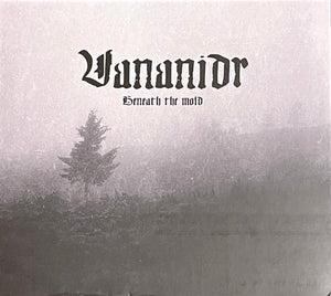 VANANIDR | BENEATH THE MOLD