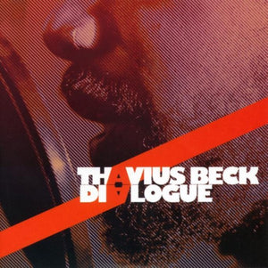 THAVIUS BECK | DIALOGUE