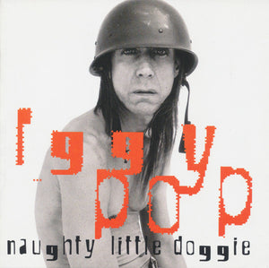 IGGY POP | NAUGHTY LITTLE DOGGIE