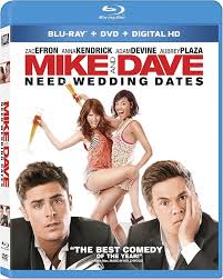 MOVIE BLUCO | MIKE AND DAVE NEED WEDDING DATES (BLU RAY)