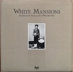 VARIOUS | WHITE MANSIONS - TALE FROM THE AMERICAN CIVIL WAR 1861 - 1865