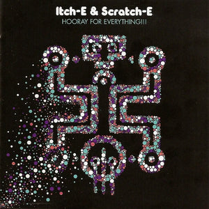 ITCH E AND SCRATCH E | HOORAY FOR EVERYTHING