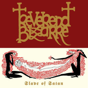 REVEREND BIZARRE | SLAVE OF SATAN (UNCUT EDITION) (VINYL)