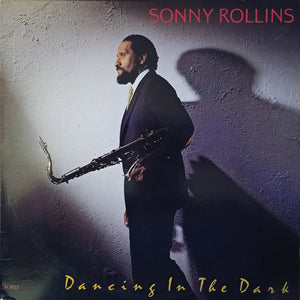 SONNY ROLLINS | DANCING IN THE DARK