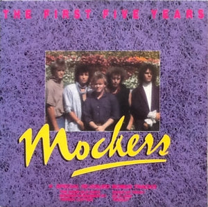 MOCKERS | FIRST FIVE YEARS