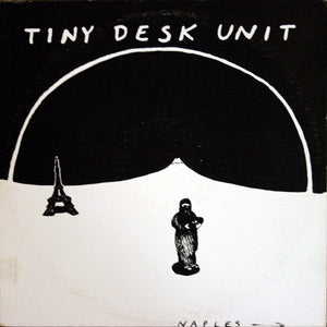 TINY DESK UNIT | NAPLES