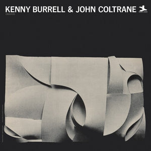 KENNY BURRELL / JOHN COLTRANE | KENNY BURRELL AND JOHN COLTRANE (VINYL)