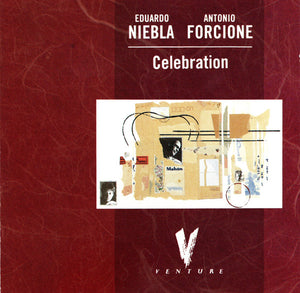 EDUARDO NIEBLA / ANTONIO FORCIONE | CELEBRATION