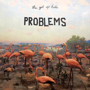GET UP KIDS | PROBLEMS (LIGHT BLUE EDITION) (VINYL)