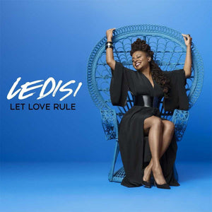 LEDISI | LET LOVE RULE