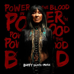 BUFFY SAINTE MARIE | POWER IN THE BLOOD - RED VINYL - CANADIAN PRESSING - COVER CREASES